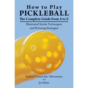 How to Play Pickleball: The Complete Guide from A to Z