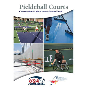 Pickleball Courts: A Construction & Maintenance Manual, 108 pages.