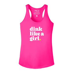 jojo + lo Dink Like a Girl Hot Pink Women's Performance Tank